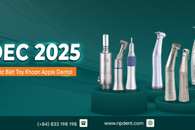 VIDEC 2025 – Ưu Đãi Đặc Biệt Tay Khoan Apple Dental Tại Gian Hàng NPDENT